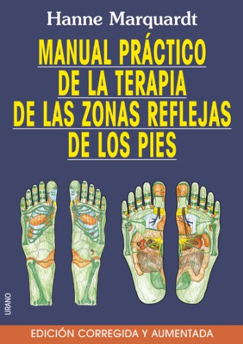 9788479535452: Manual prctico de las zonas reflejas de los pies -Edicin ampliada (Medicinas complementarias)