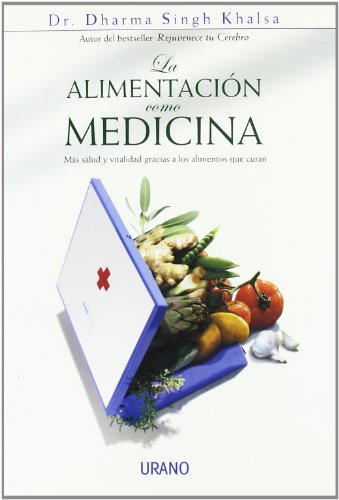 Beispielbild fr La Alimentacin Como Medicina: Ms Salud y Vitalidad Gracias a los Alimentos Que Curan zum Verkauf von Hamelyn