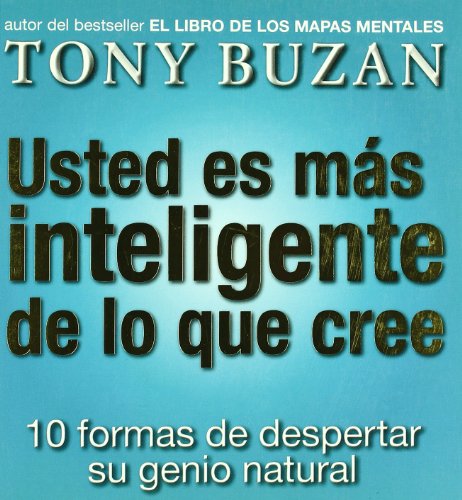 9788479535605: Usted es mas inteligente de lo que cree: 10 formas de despertar su genio natural (Spanish Edition)
