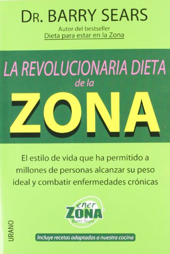 9788479535773: La revolucionaria dieta de la zona (Nutrición y dietética)