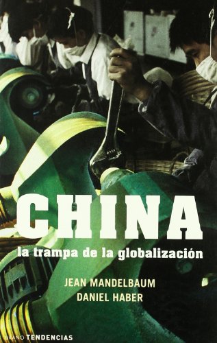 Stock image for China La Trampa De La Globalizacion for sale by WorldofBooks