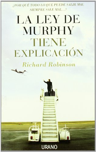 Stock image for La ley de Murphy tiene explicacin : por qu todo lo que puede salir mal siempre sale mal--? for sale by Librera Prez Galds