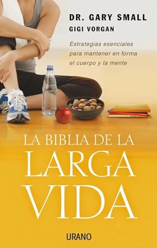 Stock image for La Biblia de La Larga Vida: Estrategias Esenciales Para Mantener En Forma El Cuerpo y La Mente for sale by ThriftBooks-Atlanta