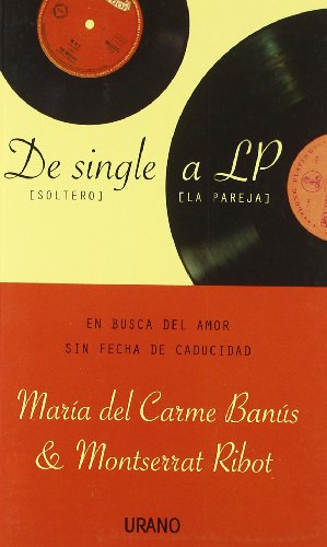 Stock image for De single a LP : en busca del amor sin fecha de caducidad for sale by medimops
