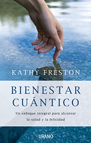 Stock image for Bienestar cuntico: Un enfoque integral para alcanzar la salud y la felicidad (Spanish Edition) for sale by Books Unplugged