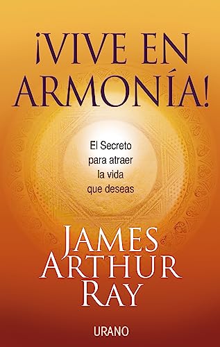 Stock image for Vive en Armonia!: El Secreto Para Atraer la Vida Que Deceas = Harmonic Wealth! for sale by ThriftBooks-Atlanta