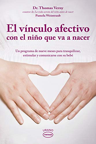 Stock image for El vnculo afectivo: Un programa de nWeintraub, Pamela; Verny, Thomas for sale by Iridium_Books
