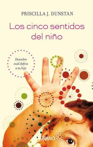 Stock image for Los cinco sentidos del nio: Descubre cul define a tu hijo (Spanish Edition) for sale by Irish Booksellers