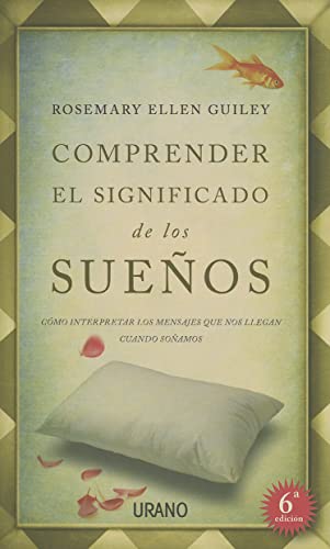 9788479537869: Comprender el significado de los sueos: Cmo interpretar los mensajes que nos llegan cuando soamos (Spanish Edition)