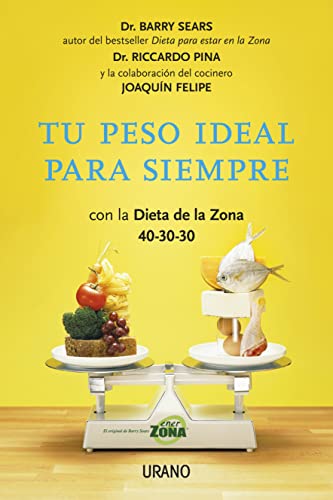 9788479538064: Tu peso ideal para siempre / Forever Slim: Con La Dieta De La Zona 40-30-30 / With the Zone Diet 40-30-30