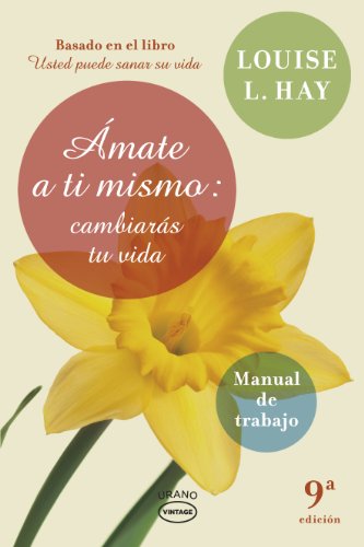 Amate a ti mismo (Spanish Edition) (9788479538248) by Hay, Louise