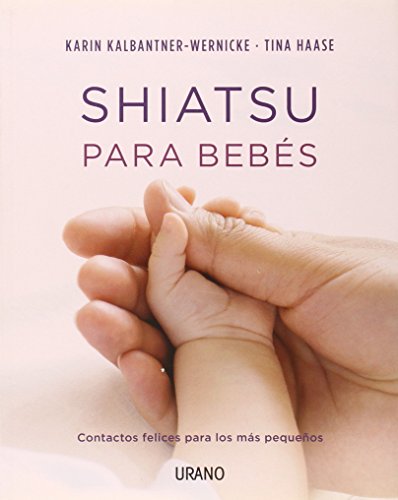 Stock image for Shiatsu para bebs : contactos felices para los ms pequeos for sale by Librera Prez Galds