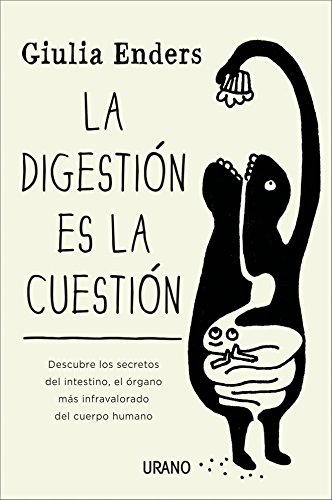 Stock image for La digestión es la cuestión: Descubre los secretos del intestino, el órgano más infravalorado del cuerpo humano (Spanish Edition) for sale by BuenaWave