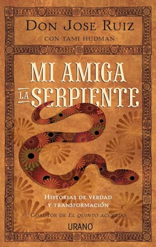 Imagen de archivo de Mi Amiga La Serpiente: Historias de verdad y transformacin (Crecimiento personal) a la venta por medimops