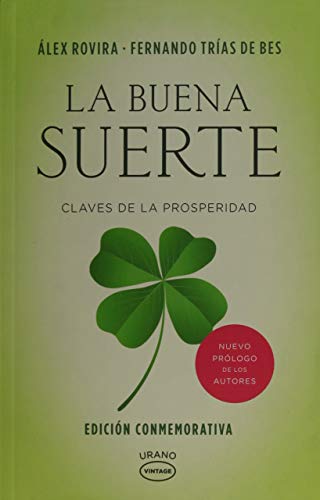 Imagen de archivo de La buena suerte: Claves de la prosperidad (Spanish Edition) a la venta por SecondSale