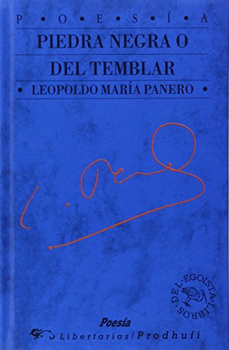 9788479540401: Piedra negra o del temblar: 21 (Libros del egosta)