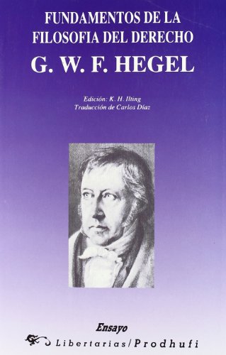 Fundamentos de la filosofÃ­a del Derecho: G. W. F. Hegel (9788479541705) by G. W. F. Hegel