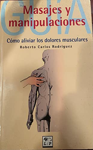 Stock image for Guia masajes y manipulaciones (Spanish Edition) for sale by Iridium_Books