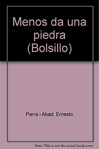 Imagen de archivo de Menos da una piedra (Bolsillo) (Spanish Edition) by Parra i Abad, Ernesto a la venta por Iridium_Books