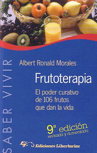Imagen de archivo de Frutoterapia : el poder curativo de los 105 frutos que dan la vida (Saber Vivir) a la venta por medimops