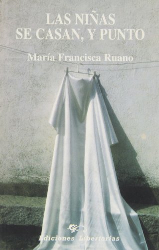 Las niÃ±as se casan y punto (9788479544706) by Ruano, MarÃ­a Francisca