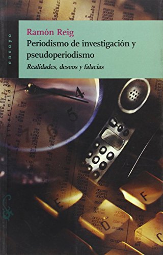 Beispielbild fr Periodismo de investigacin y pseudoperiodismo: realidades, deseos y falacias zum Verkauf von AG Library