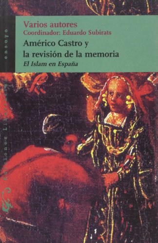 Stock image for Amrico Castro y la revisin de la memoria: el Islam en Espaa for sale by AG Library