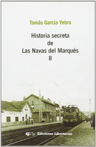 Beispielbild fr HISTORIA SECRETA DE LAS NAVAS DEL MARQUS II zum Verkauf von Zilis Select Books