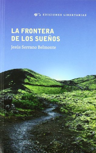 Imagen de archivo de FRONTERA DE LOS SUEOS, LA a la venta por Agapea Libros