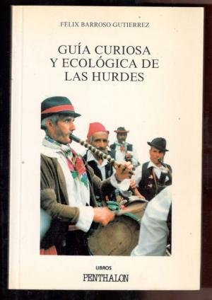 Beispielbild fr GUA CURIOSA Y ECOLGICA DE LAS HUERDES zum Verkauf von Domiduca Libreros