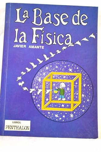 Imagen de archivo de La Base de la Fsica a la venta por Hamelyn