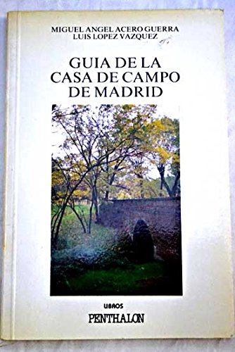 Beispielbild fr Gua de la Casa de Campo de Madrid zum Verkauf von Hamelyn