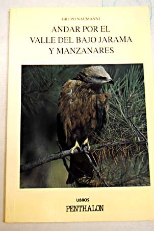Imagen de archivo de Andar por el valle del Bajo Jarama y Manzanares a la venta por Almacen de los Libros Olvidados