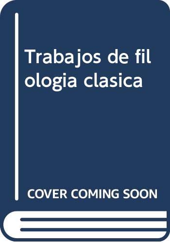 Stock image for Trabajos de filologa clsica for sale by MARCIAL PONS LIBRERO