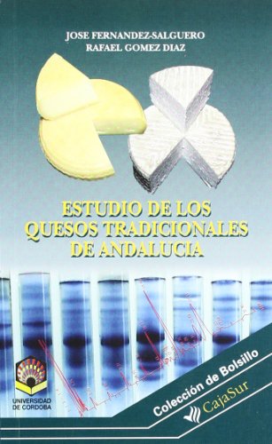 Beispielbild fr ESTUDIO DE LOS QUESOS TRADICIONALES DE ANDALUCA. zum Verkauf von KALAMO LIBROS, S.L.