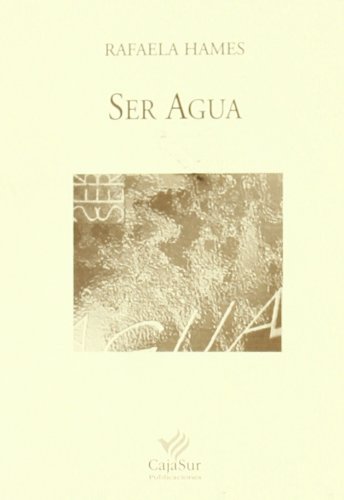 Beispielbild fr Ser agua. zum Verkauf von Librera y Editorial Renacimiento, S.A.