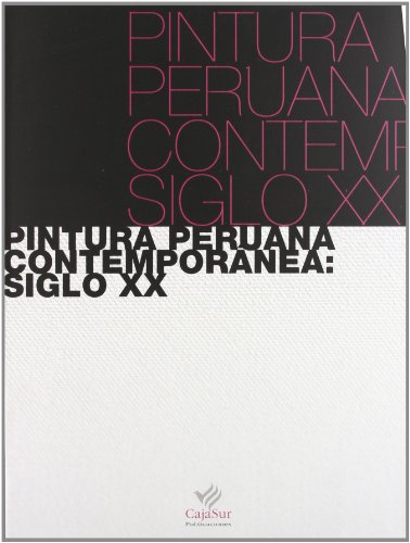 9788479594671: PINTURA PERUANA CONTEMPORANEA: SIGLO XX