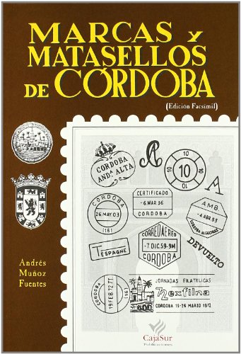 Imagen de archivo de MARCAS Y SELLOS DE CORDOBA (ED. FACS.) a la venta por Iridium_Books