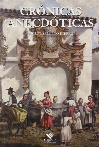 Imagen de archivo de Cronicas Anecdoticas (Spanish Edition) a la venta por Iridium_Books