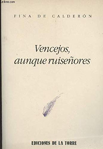 Beispielbild fr Vencejos, aunque ruiseores (Biblioteca de Nuestro Mundo, Varios, Band 5) zum Verkauf von medimops