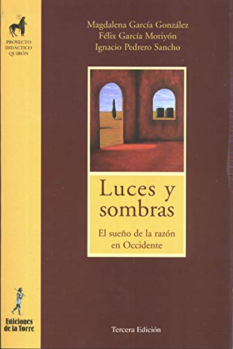 Beispielbild fr Luces Y Sombras: El Sueo De La Razn En Occidente zum Verkauf von SalvaLibros