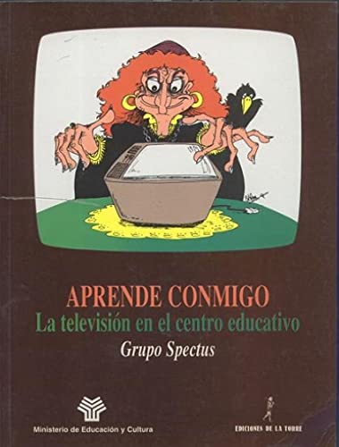 Aprende conmigo. La television en el centro educativo.