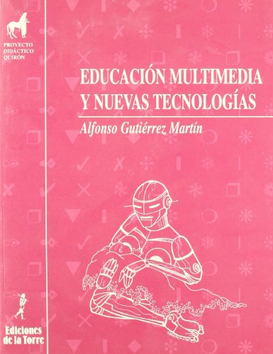 EDUCACIÓN MULTIMEDIA Y NUEVAS TECNOLOGÍAS