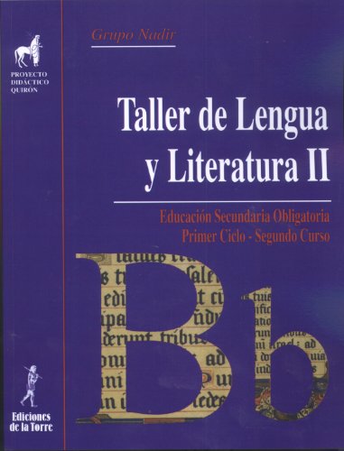 9788479602284: Taller lengua y literatura II: 4 (Proyecto didctico Quirn, Libros para la ESO)