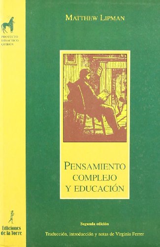 Pensamiento complejo y educaciÃ³n (Spanish Edition) (9788479602321) by Lipman, Matthew