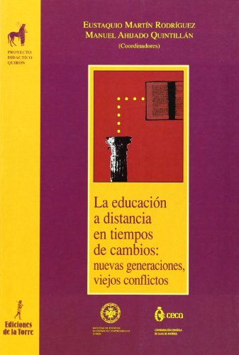 Imagen de archivo de La Educacin a Distancia en Tiempos de Cambios: Nuevas Generaciones, Viejos Conflictos: 11 a la venta por Hamelyn