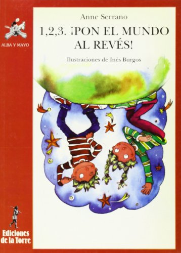 Imagen de archivo de 1 2 3 PON EL MUNDO AL REVES! a la venta por Hilando Libros