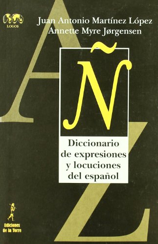 Imagen de archivo de DICCIONARIO DE EXPRESIONES Y LOCUCIONES DEL ESPAOL a la venta por Zilis Select Books
