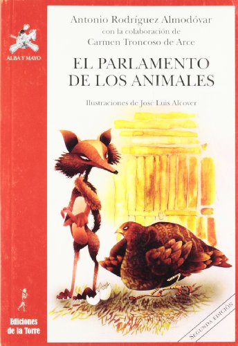 Imagen de archivo de EL PARLAMENTO DE LOS ANIMALES CON LA COLABORACION DE CARMEN TRONCOSO DE ARCE a la venta por Zilis Select Books