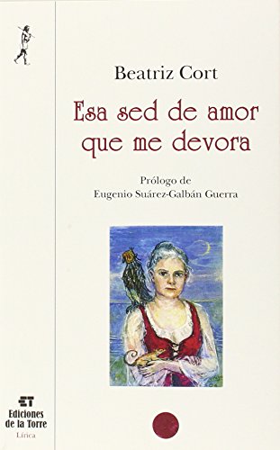 Stock image for ESA SED DE AMOR QUE ME DEVORA for sale by KALAMO LIBROS, S.L.